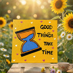 Good Things Take Time – Motivational Quote Painting | Handmade Acrylic 4×4 Inch Mini Canvas Art with Wooden Easel | Positive Quotes | Inspirational Desk, Office & Home Decor Gift