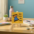 Good Things Take Time – Motivational Quote Painting | Handmade Acrylic 4×4 Inch Mini Canvas Art with Wooden Easel | Positive Quotes | Inspirational Desk, Office & Home Decor Gift