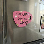 Hand-Painted Cup Art Fridge Magnet – Give Chai, Don’t Ask Why