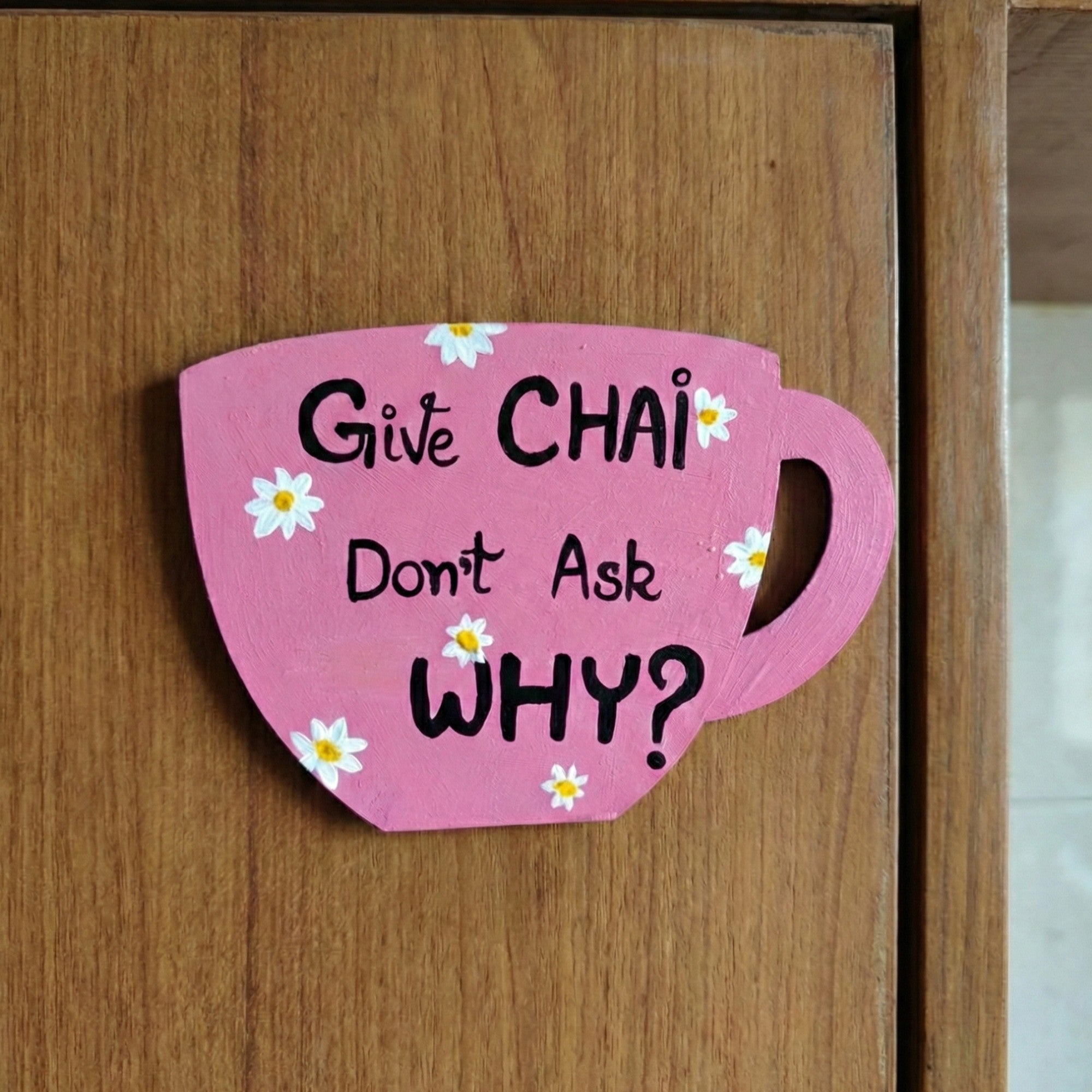 Hand-Painted Cup Art Fridge Magnet – Give Chai, Don’t Ask Why