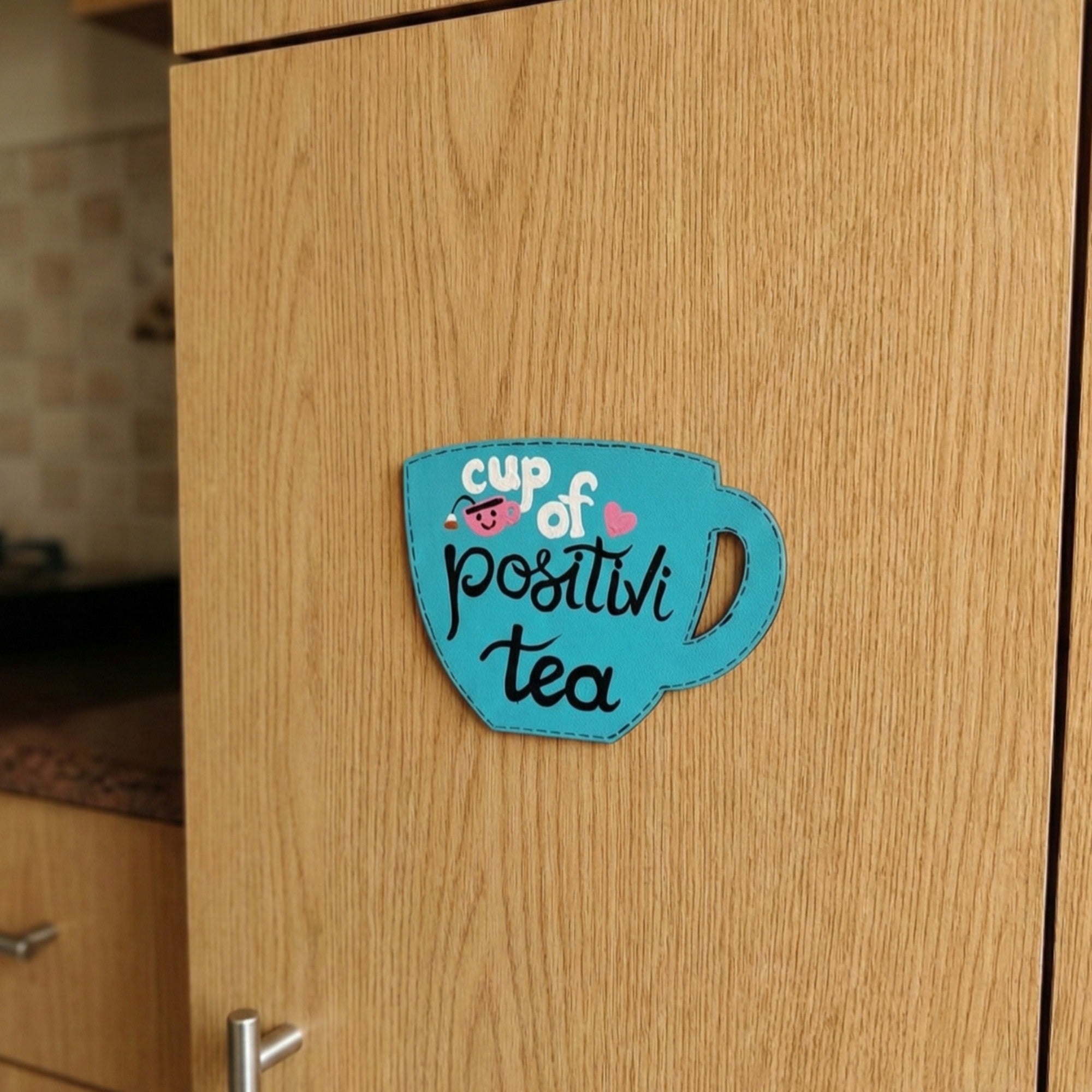 Hand-Painted Cup Art Fridge Magnet – Cup of Positive Tea Quote