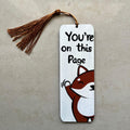 Handpainted Bookmark with Tassel – “You’re on This Page” MDF Art Bookmark - Cute Fox Quote MDF Art