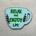 Relax and Enjoy Life Handpainted MDF Fridge Magnet – Handmade Kitchen Decor